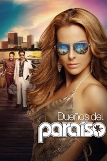 Duenos Del Paraiso tv show poster