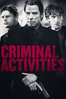 Criminal Activities movie poster