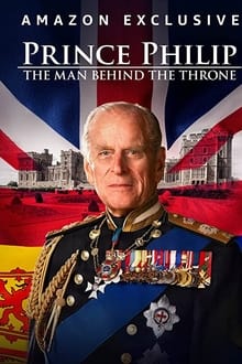 Prince Philip The Man Behind the Throne (WEB-DL)