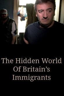 The Hidden World Of Britain’s Immigrants