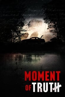 Moment of Truth 1ª Temporada Completa