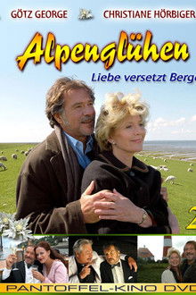 Alpenglühen zwei - Liebe versetzt Berge