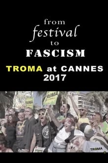 Poster do filme From Festival to Fascism: Cannes 2017