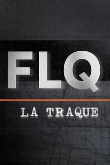 Poster da série FLQ : la traque