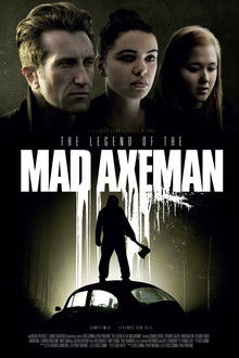 The Legend of the Mad Axeman