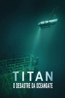 Titan: O Desastre da OceanGate