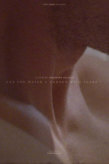 Can You Water a Garden With Tears?