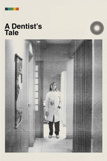 A Dentist's Tale