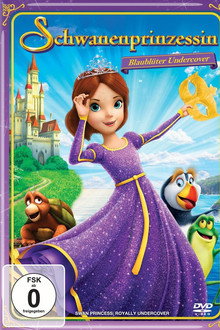 Die Schwanenprinzessin: Blaublüter Undercover