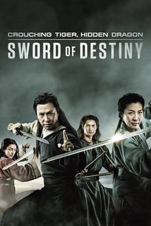Crouching Tiger, Hidden Dragon: Sword of Destiny movie poster