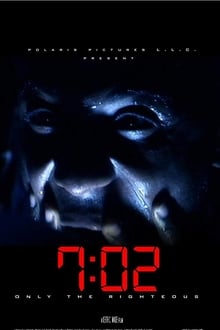 Poster do filme 7:02 Only the Righteous