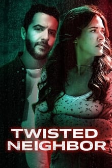 Poster do filme Twisted Neighbor