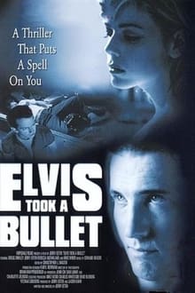 Poster do filme Elvis Took a Bullet