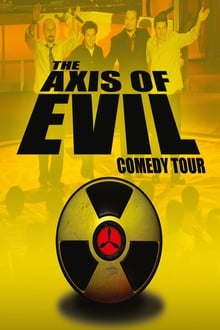 Poster do filme The Axis of Evil Comedy Tour