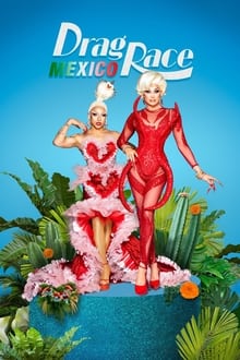 Drag Race Mexico tv show poster