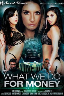 What We Do for Money