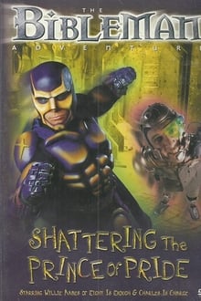 Poster do filme Bibleman: Shattering The Prince Of Pride