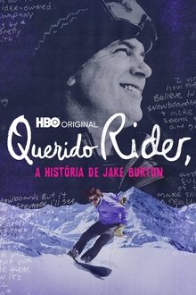Querido Rider: a História de Jake Burton Querido Rider: a História de Jake Burton