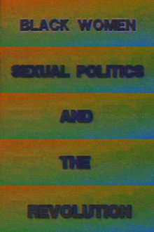 Black Women, Sexual Politics and the Revolution