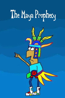 The Maya Prophecy