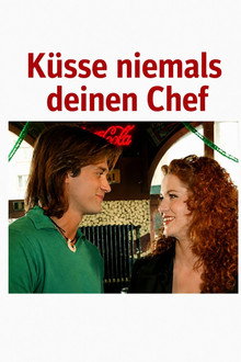 Küsse niemals deinen Chef