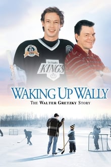 Poster do filme Waking Up Wally: The Walter Gretzky Story