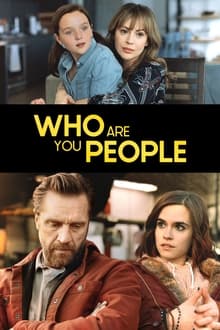 Who Are You People movie poster