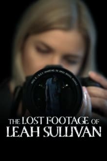 Poster do filme The Lost Footage of Leah Sullivan