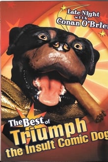 Poster do filme Late Night with Conan O'Brien: The Best of Triumph the Insult Comic Dog