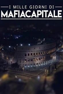 Poster da série I mille giorni di Mafia Capitale