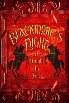 Poster do filme Blackmore's Night A Knight In York