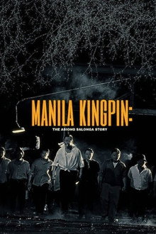 Manila Kingpin: The Asiong Salonga Story