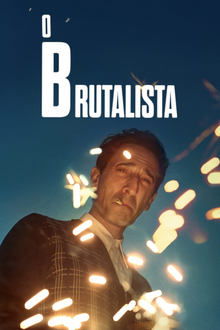 O Brutalista (2025) WEB-DL 720p | 1080p | 2160p Legendado Torrent