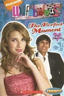 Poster do filme Unfabulous: The Perfect Moment