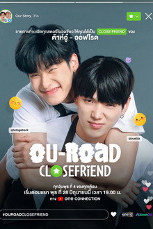 OUROAD CLOSEFRiEND
