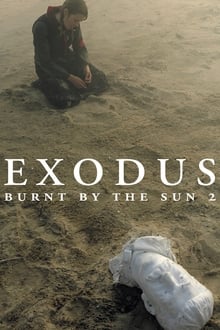 Poster do filme Burnt by the Sun 2: Exodus