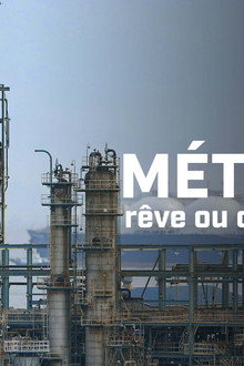 Méthane, rêve ou cauchemar ?