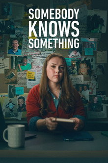 Somebody Knows Something