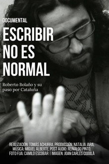 Escribir no es normal: Roberto Bolaño y su paso por Cataluña