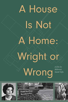 A House Is Not a Home: Wright or Wrong