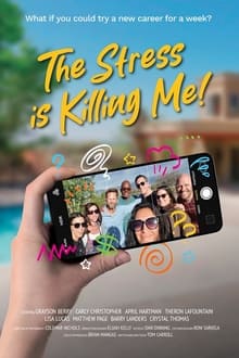 Poster do filme The Stress Is Killing Me