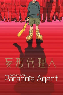 Paranoia
Agent