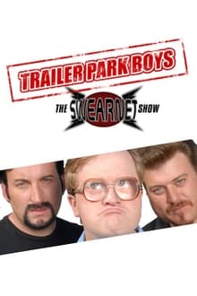 Poster da série Trailer Park Boys: The SwearNet Show