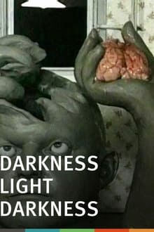 Poster do filme Darkness, Light, Darkness