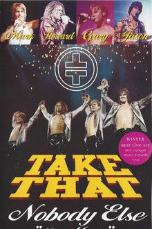 Take That: Nobody Else - The Movie