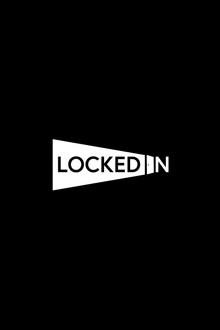 LOCKED IN
