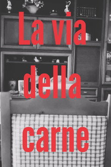 La via della carne