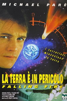 La Terra è in pericolo - Falling Fire