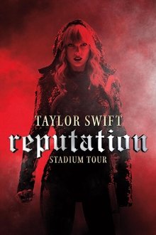 Taylor Swift: Reputation Stadium Tour Taylor Swift: Reputation Stadium Tour