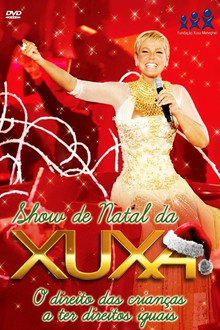 Show de Natal da Xuxa: O Direito das Crianças a Ter Direitos Iguais